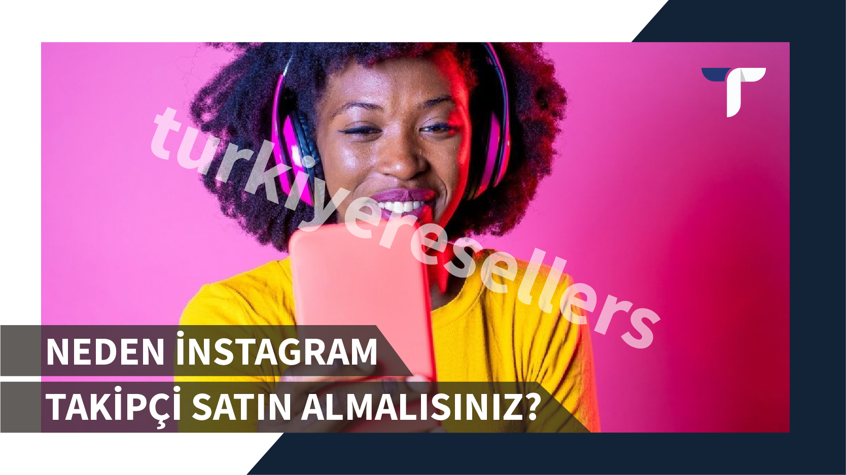 Neden İnstagram Takipçi Satın Almalısınız?