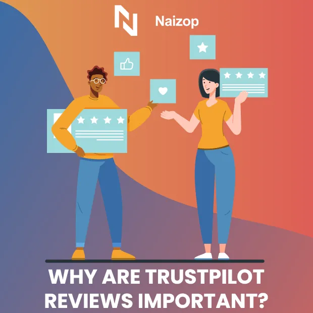 Why Are Trustpilot Reviews Important?