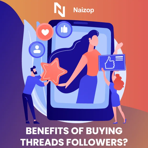 Benefits of Buying Threads Followers