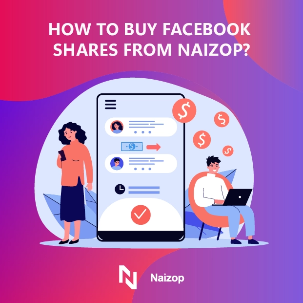 How to Buy Facebook Shares from Naizop