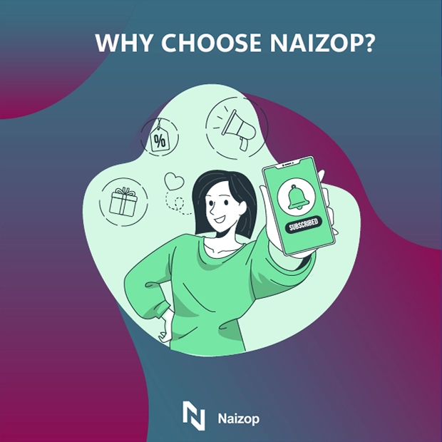 Why Choose Naizop?