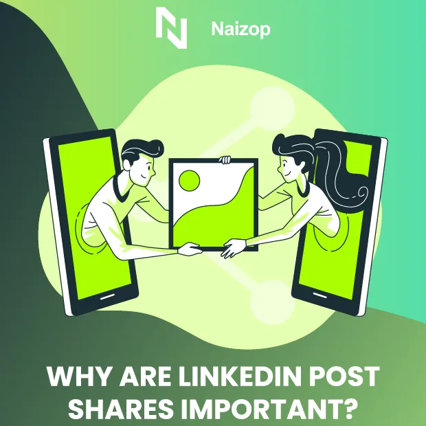 Why Are LinkedIn Post Shares Important?