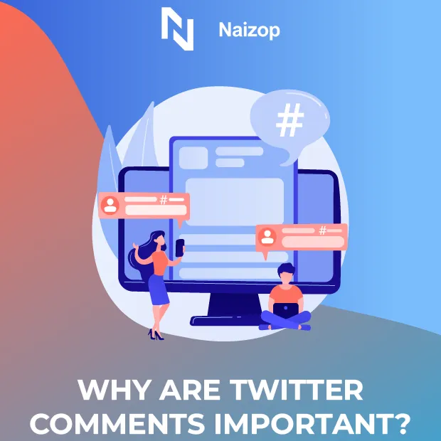 Why Are Twitter Comments Important?