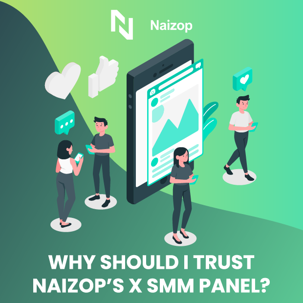 Why Should I Trust Naizop&rsquo;s Twitter (X) SMM panel