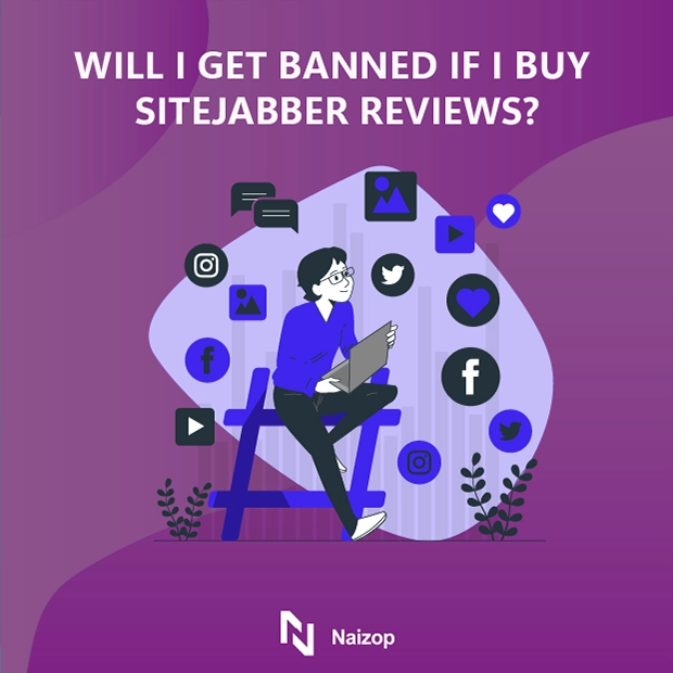 Will I Get Banned If I Buy Sitejabber Reviews?