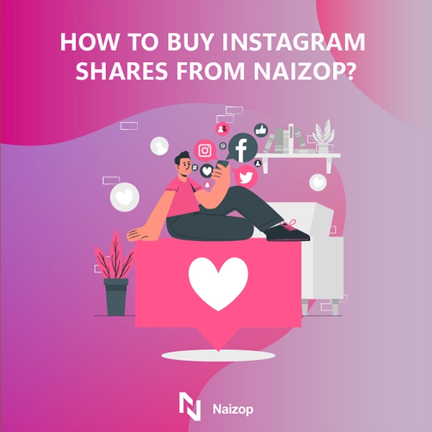 How to Buy Instagram Shares from Naizop