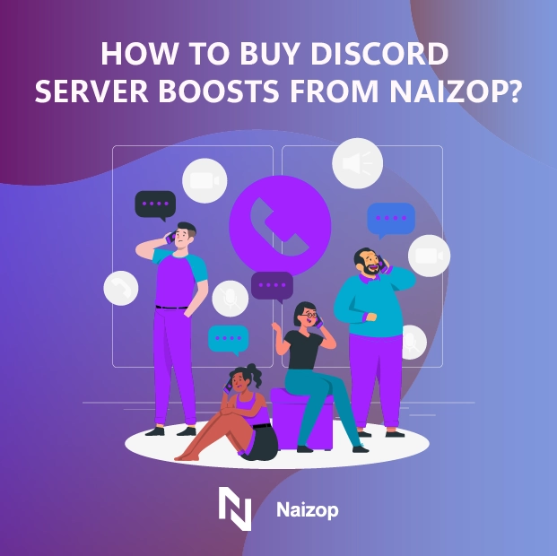 How to Buy Boosts on Discord from Naizop