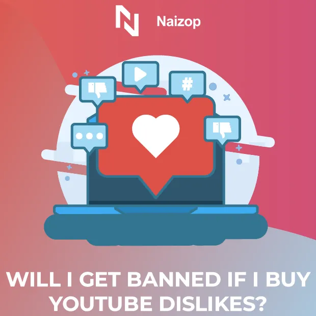 Will I Get Banned If I Buy YouTube Dislikes?