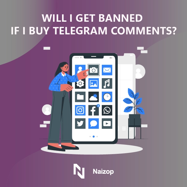 Will I Get Banned If I Buy Telegram Comments?