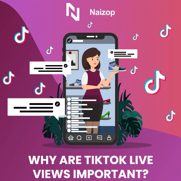 Why Are TikTok Live Views Important?