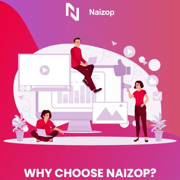 Why Choose Naizop?