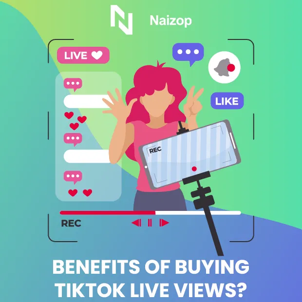 Benefits of Buying TikTok Live Views