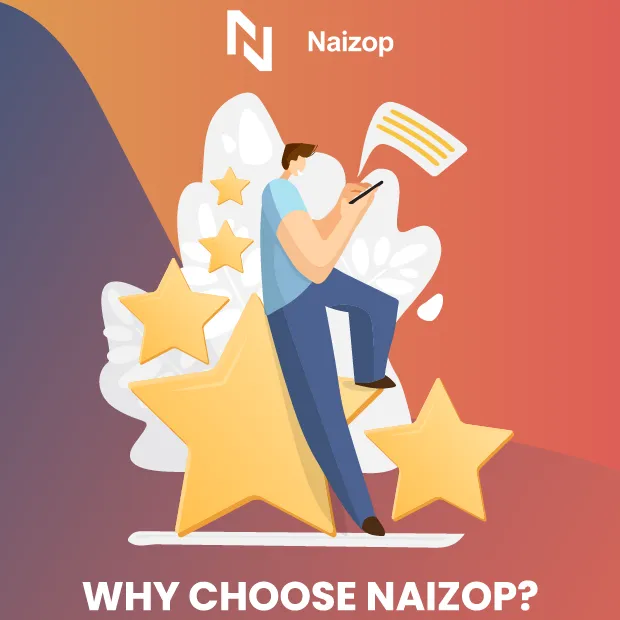 Why Choose Naizop?