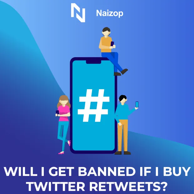 Will I Get Banned If I Buy Twitter Retweets?