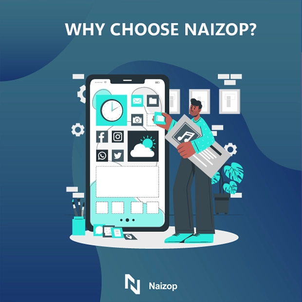 Why Choose Naizop?