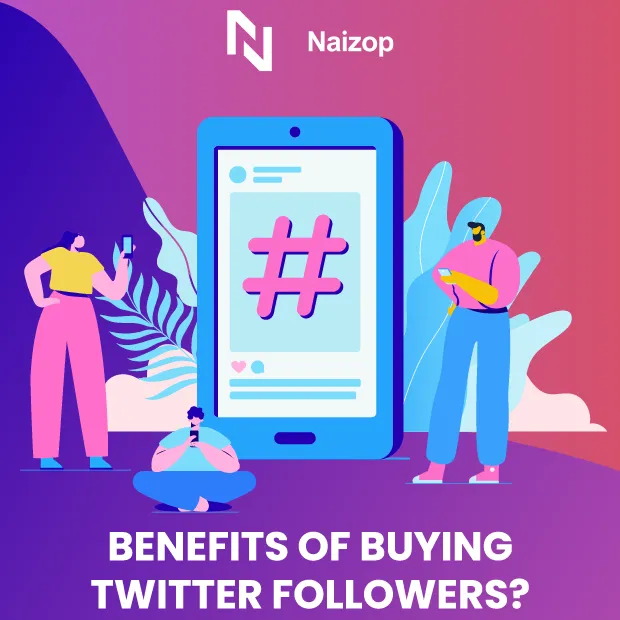 Benefits of Buying Twitter Followers