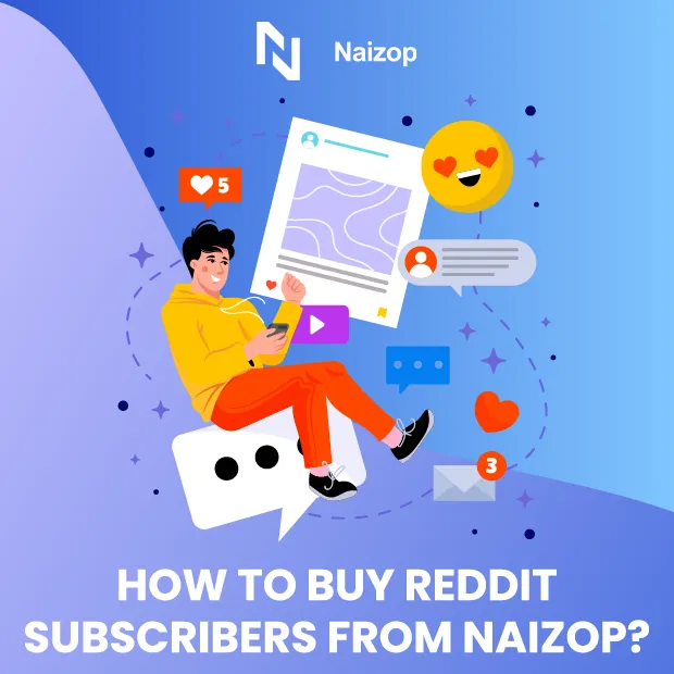 How to Buy Reddit Subscribers from Naizop