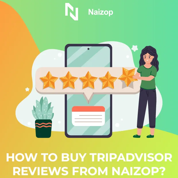 How to Buy TripAdvisor Reviews from Naizop