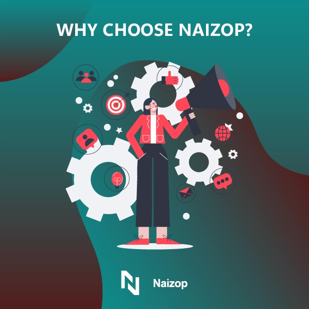 Why Choose Naizop?