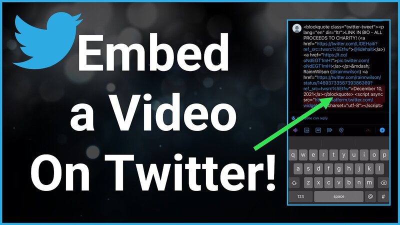 How to Embed a Video in Twitter in 2023