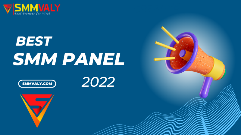 How to find the best SMM panel in 2022