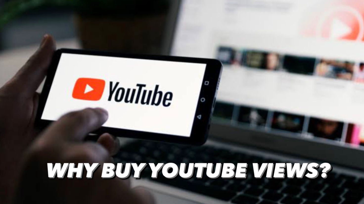 Why Buy YouTube Views?