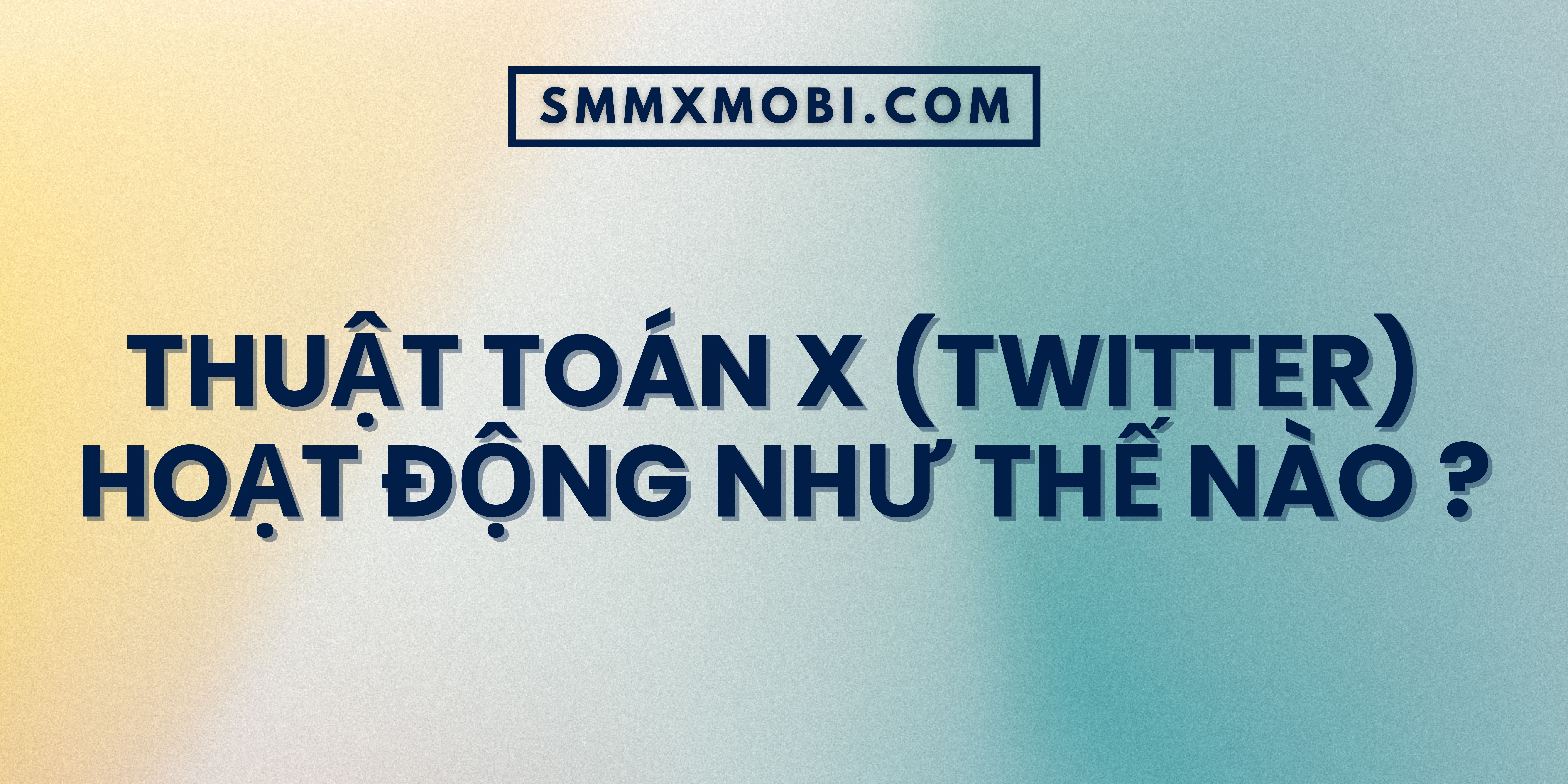 Thuật toán X (Twitter) hoạt động như thế nào ?