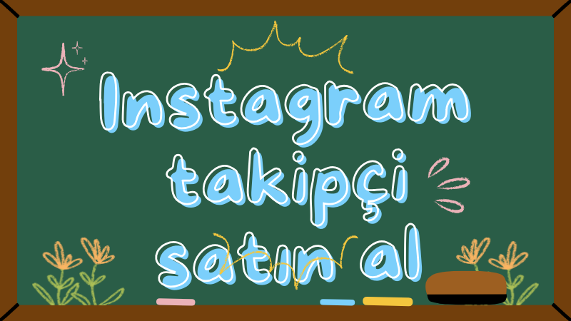 Instagram Takipçi Satın Al