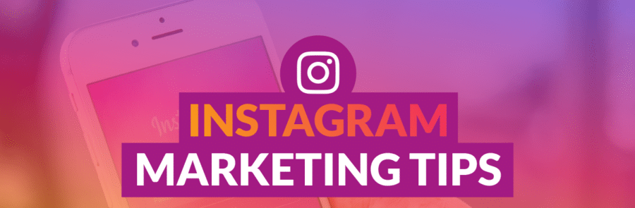 Instagram marketing tips and tricks for success in 2019