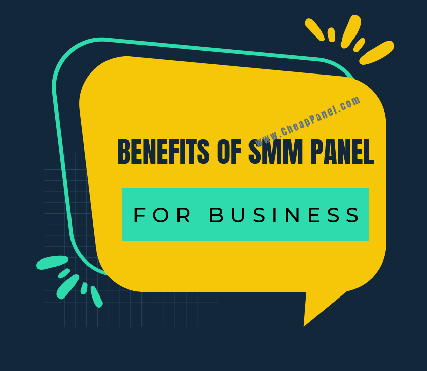 Benefits of Using SMM Panels for Business Benefits of Using SMM Panels for Business