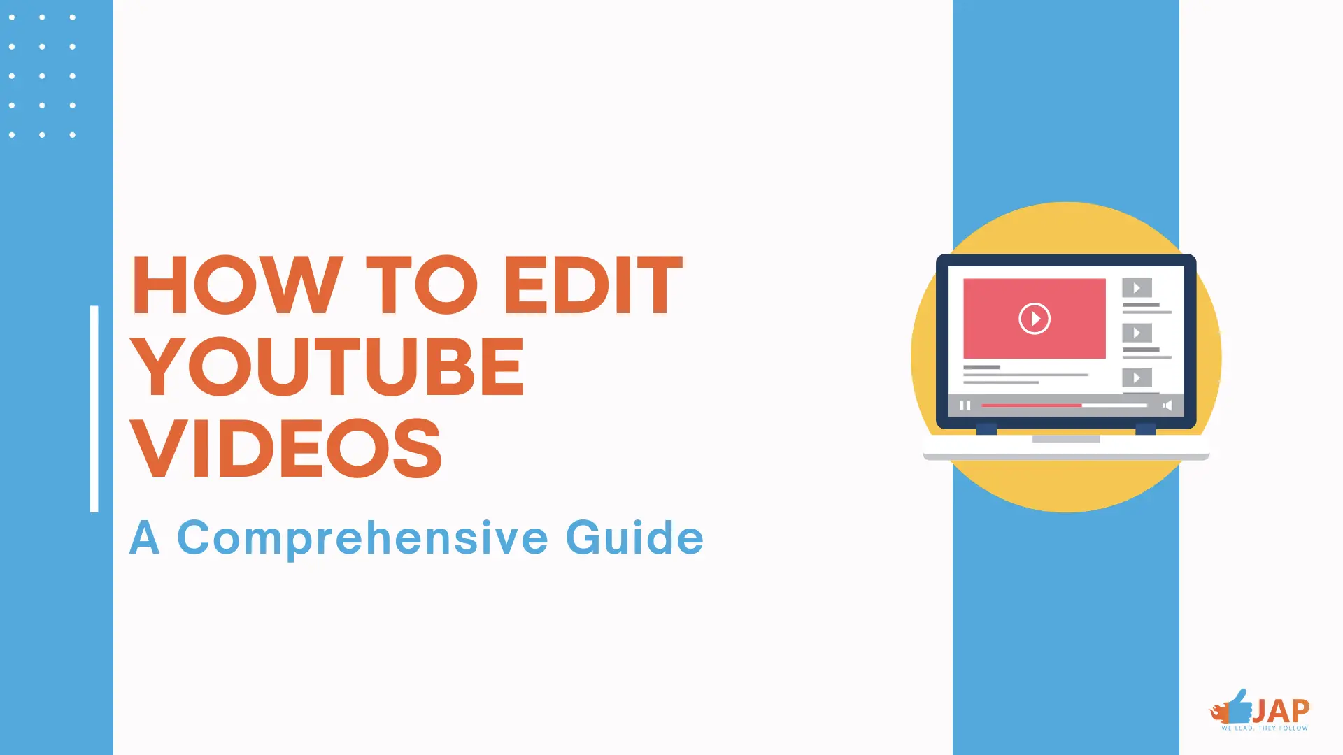 How to Edit YouTube Videos: A Comprehensive Guide