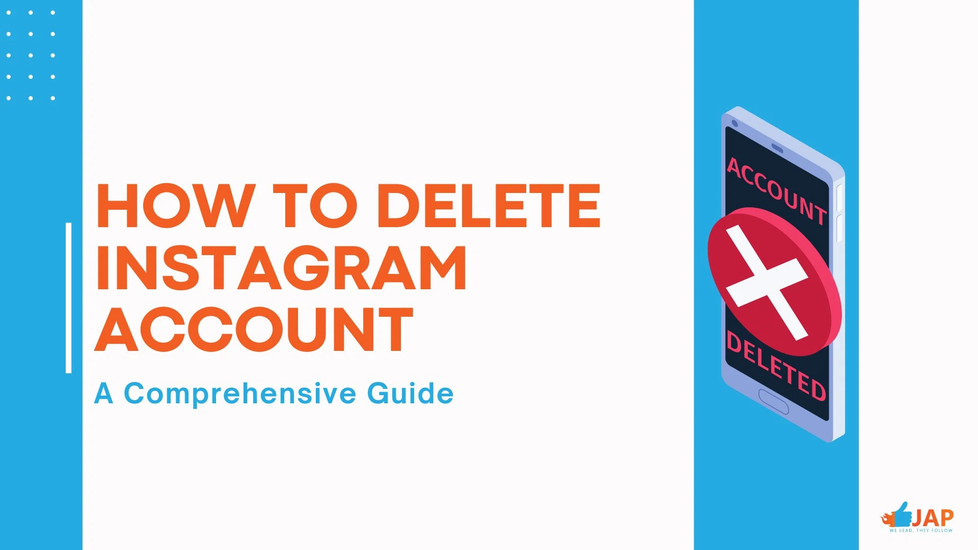 How To Delete Instagram Account: A Comprehensive Guide