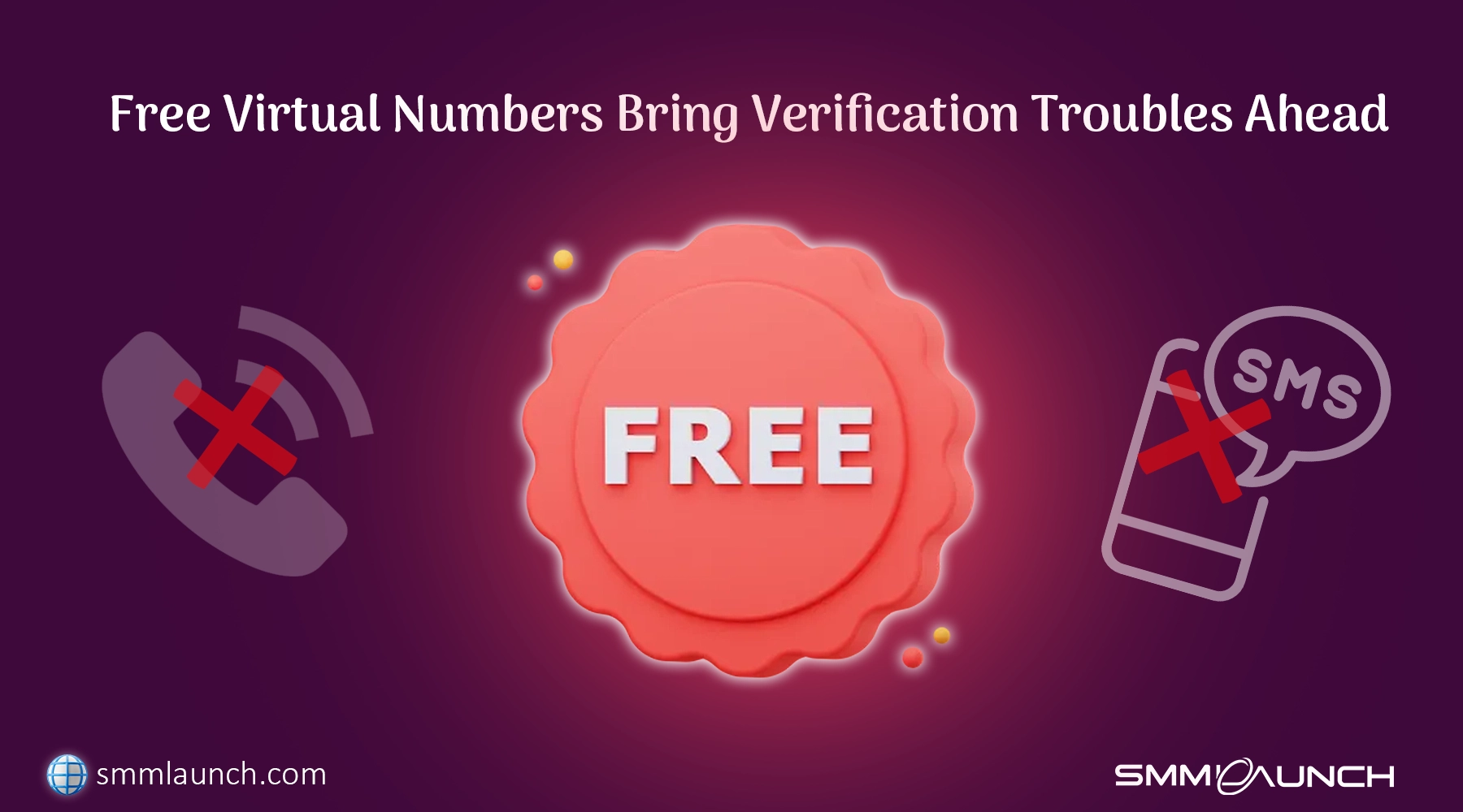 An illustration showing the potential issues of using free virtual numbers for verification. The image features a 