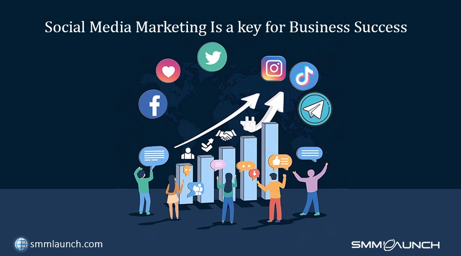 Graphical user interface with the text ‘Social Media Marketing Is a Key for Business Success,’ website smmlaunch.com, and logo SMMLAUNCH, showcasing concepts around what is social media marketing (SMM).