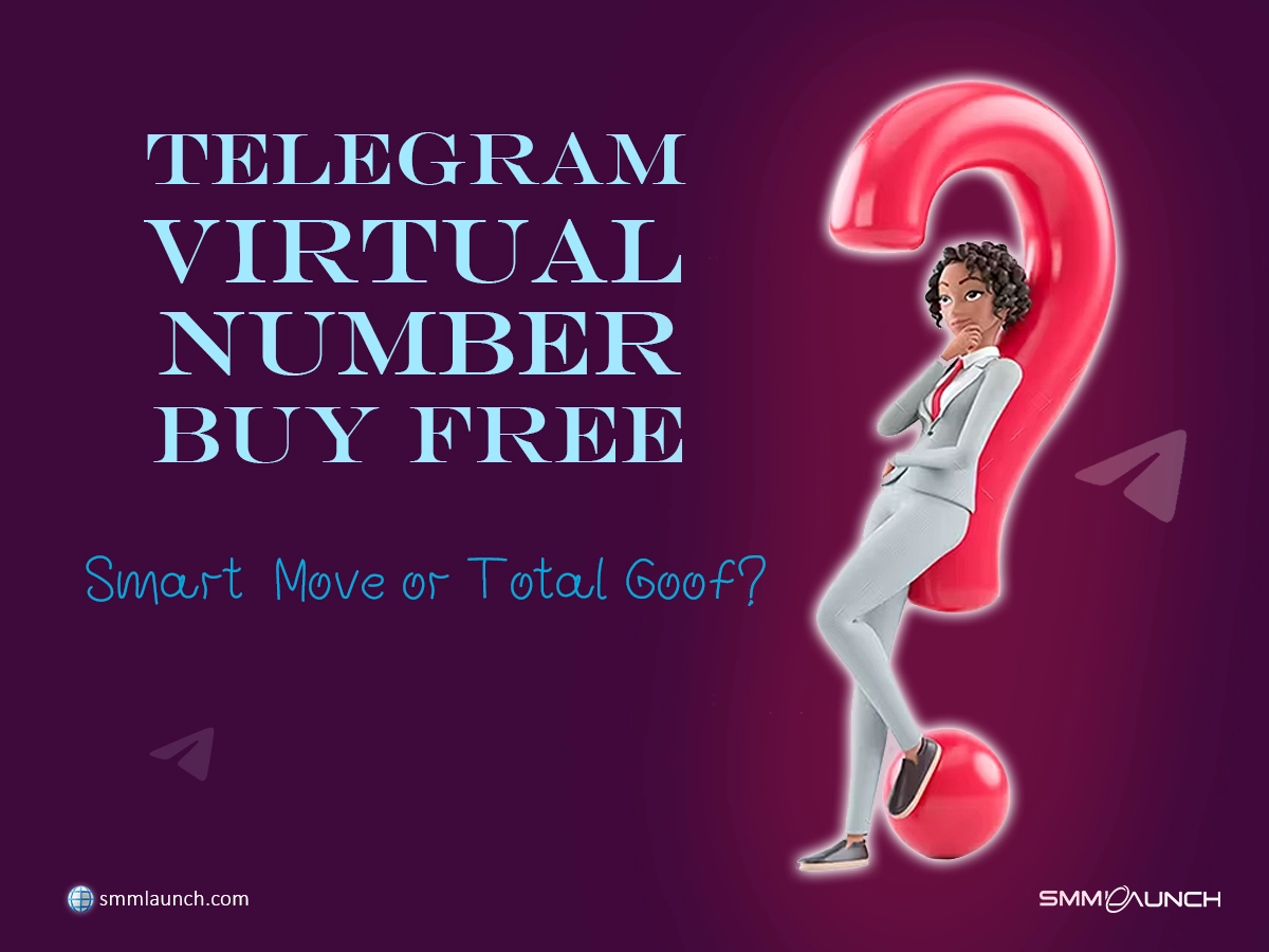 Illustration of a thoughtful person leaning against a large red question mark with the title 'Telegram Virtual Number Buy Free' prominently displayed in bold letters. The image poses the question 'Smart Move or Total Goof?' below the title, hinting at the debate around using free virtual numbers for creating Telegram accounts. The image is branded with 'smmlaunch.com,' referring to the source of detailed insights into free virtual numbers and their use on Telegram.