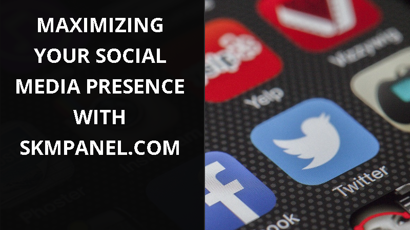 Maximizing Your Social Media Presence with skmpanel.com: A Comprehensive Review