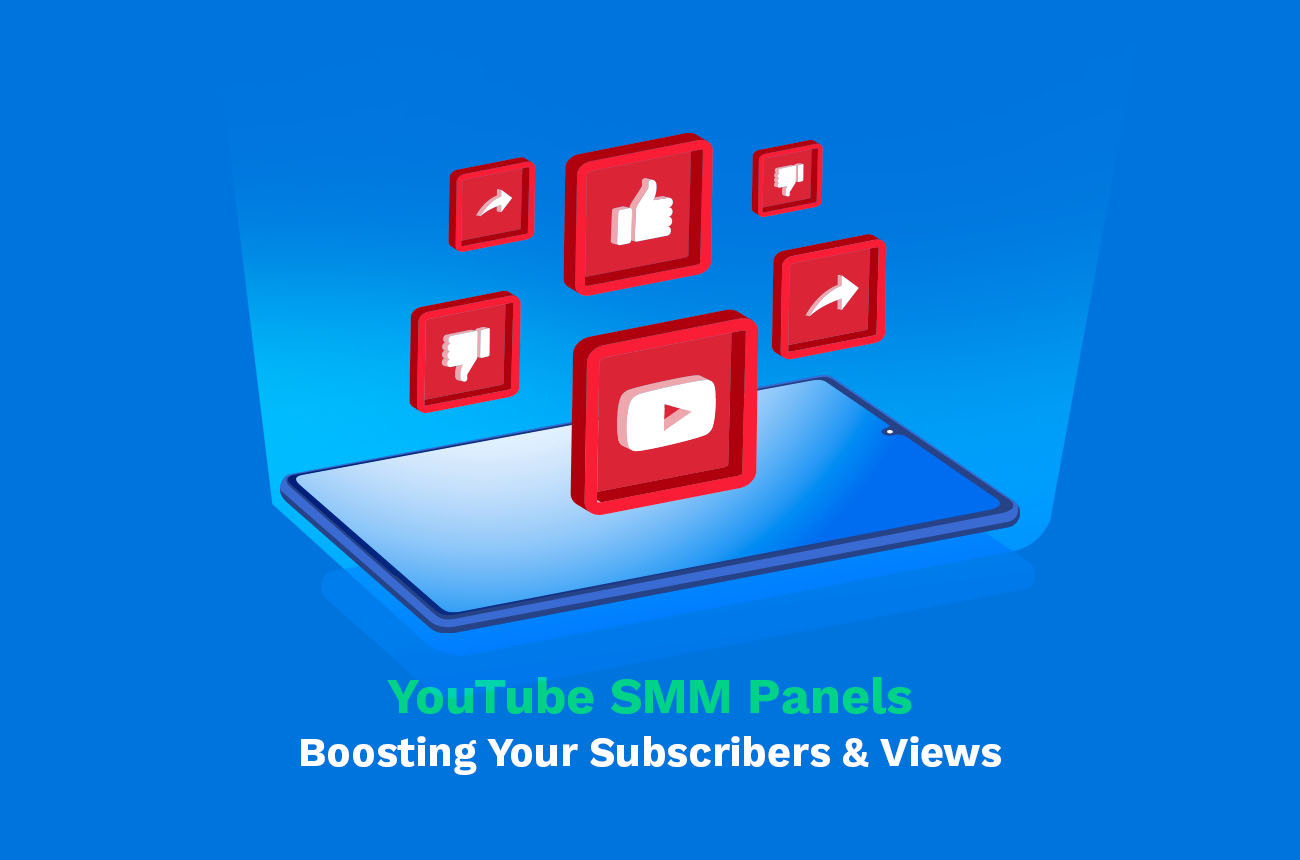 YouTube SMM Panels: Boosting Your Subscribers & Views