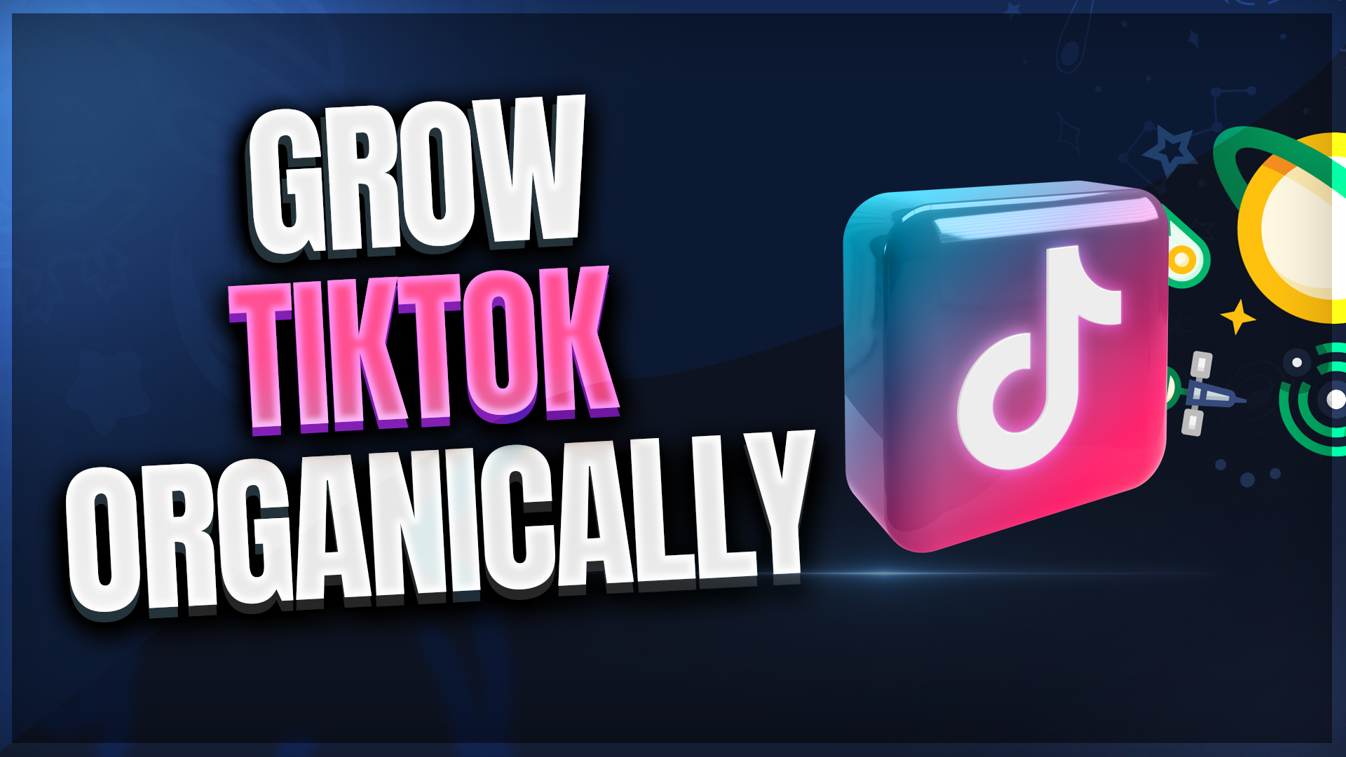 How To Grow TikTok Organically