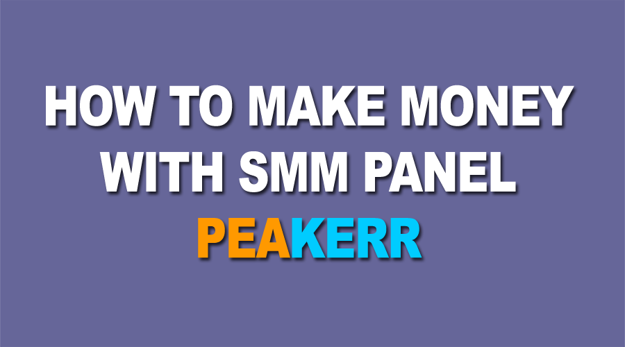How to make money with SMM panel? $1000 Per Month. How to make money with SMM panel? $1000 Per Month.