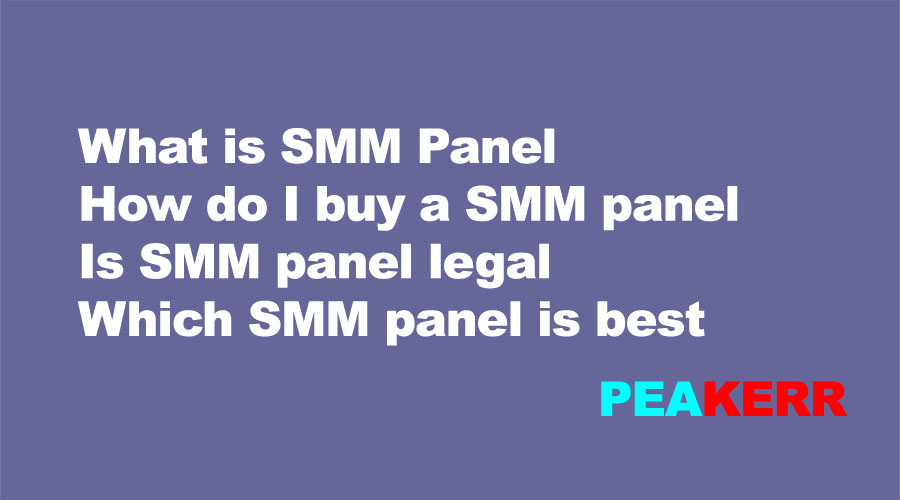 What is SMM Panel and Which SMM Panel is Best and Legal What is SMM Panel and Which SMM Panel is Best and Legal