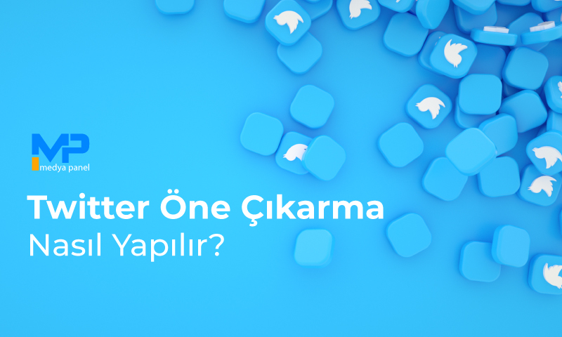 Twitter Öne Çıkarma Nasıl Yapılır?