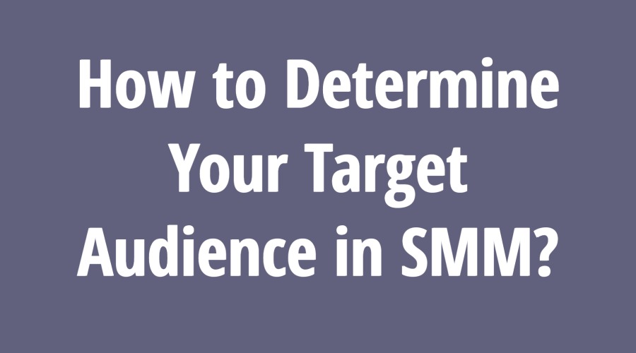 How to Determine Your Target Audience in SMM?

Your target audience determines your marketing approach's tone, from research and development and naming to the advertising networks you employ to sell them. As we begin, here's a suggestion: Your target audience does not include 