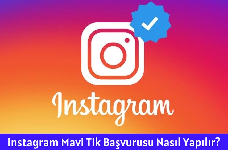 Instagram Mavi Tik Başvurusu Nasıl Yapılır?