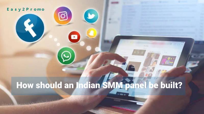 How should an Indian SMM panel be built?