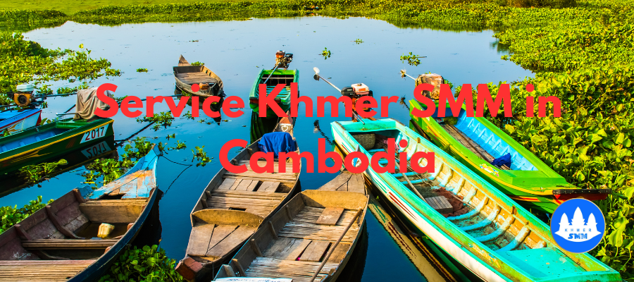 Service Khmer SMM in Cambodia