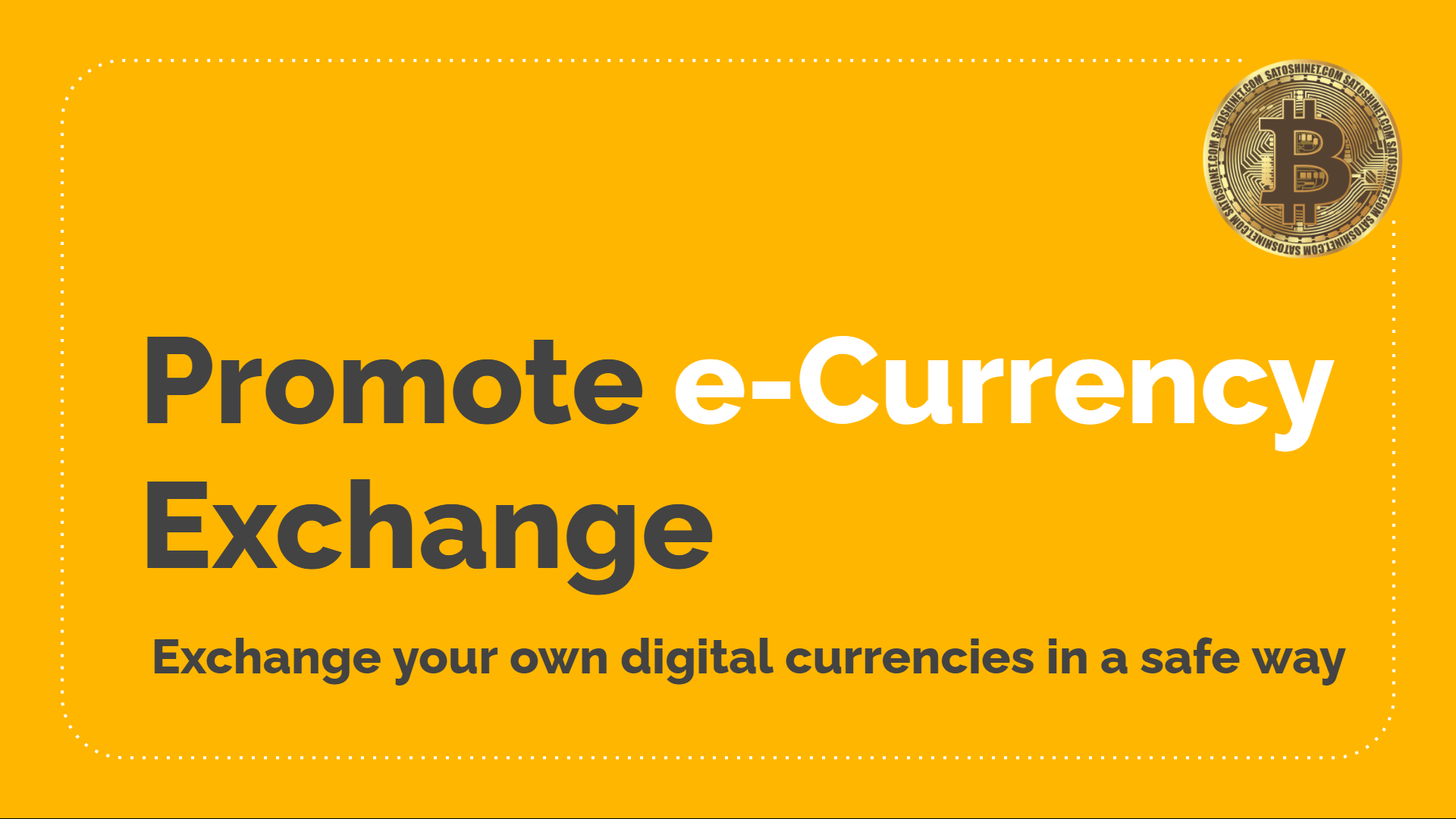 Promote e-Currency Exchange Promote e-Currency Exchange