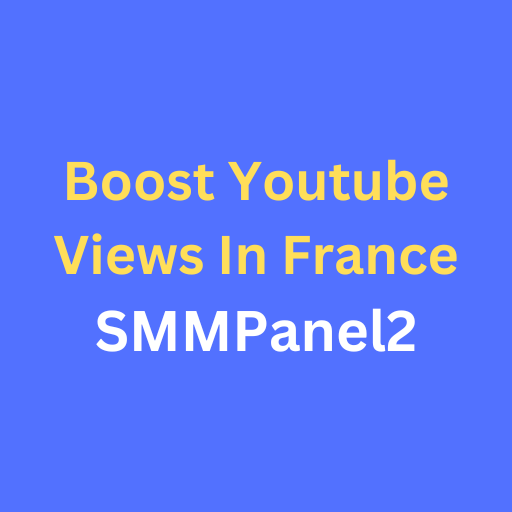 Boost youtube Views In France Boost youtube Views In France