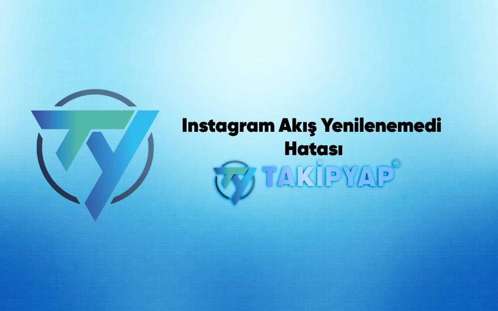 Instagram Akış Yenilenemedi Hatası