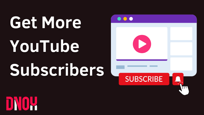 How To Get More Subscribers On Your Youtube Channel