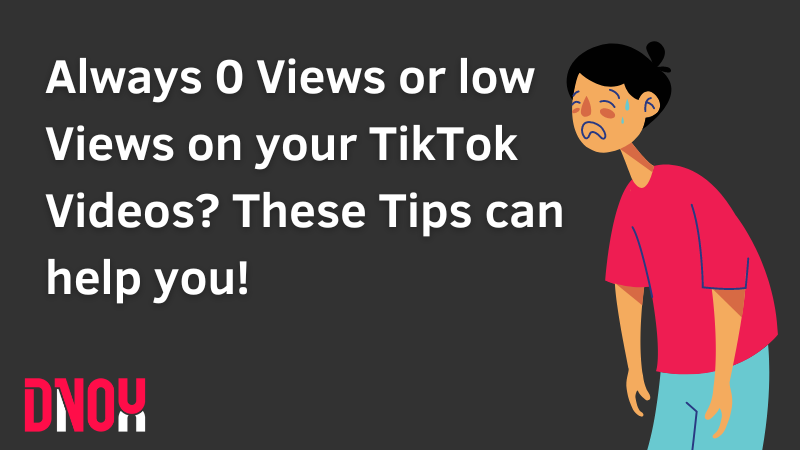 0 Views on your TikTok Video: These Tips can help!